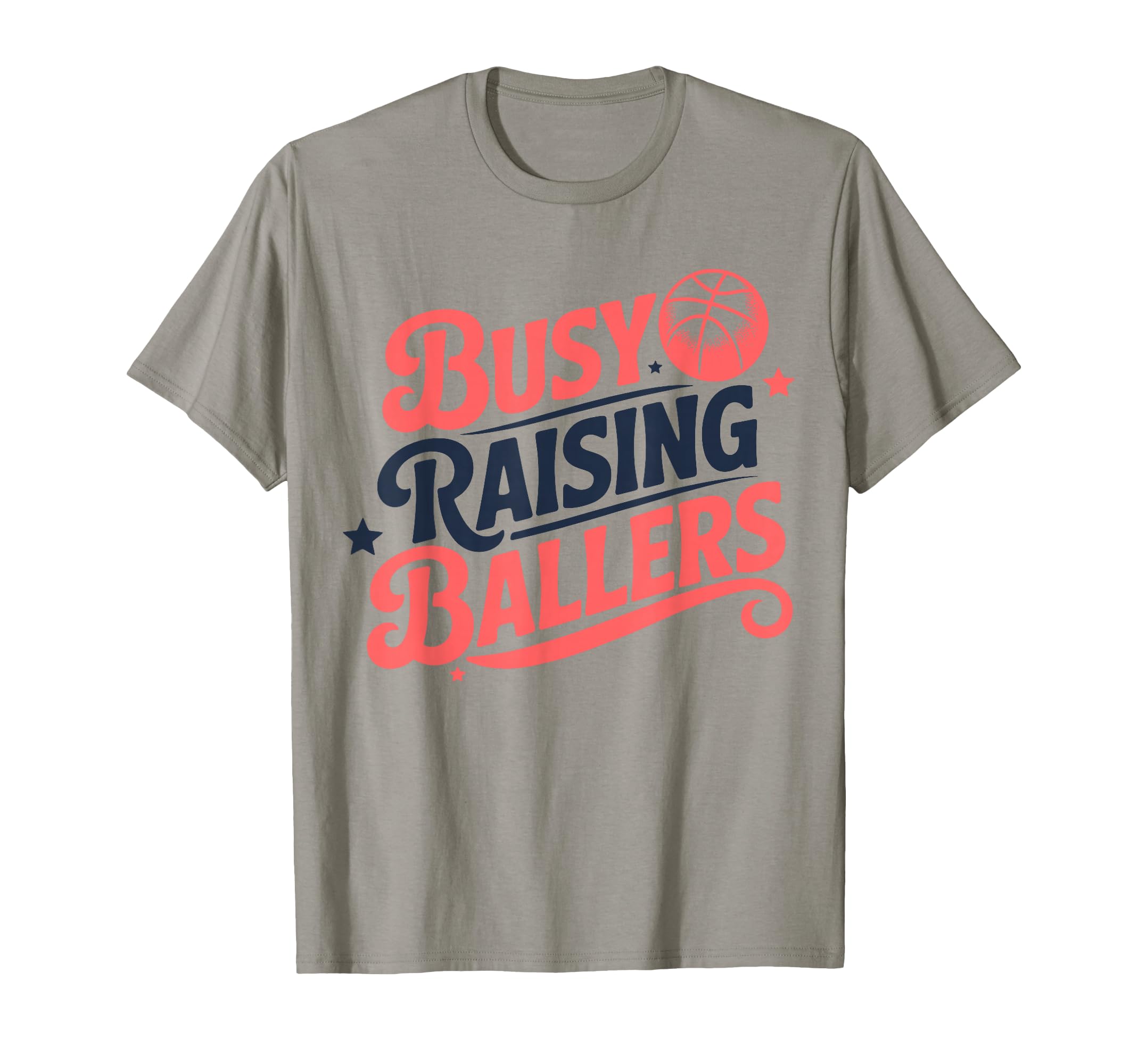Busy Raising Ballers Funny Basketball Mom T-Shirt - Unique Graphic Unisex - T-Shirt, Sweatshirt, Hoodie