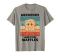 Waffles Food Lover Weekends Are T-Shirt - Novelty Apparel Men Women - T-Shirt, Sweatshirt, Hoodie