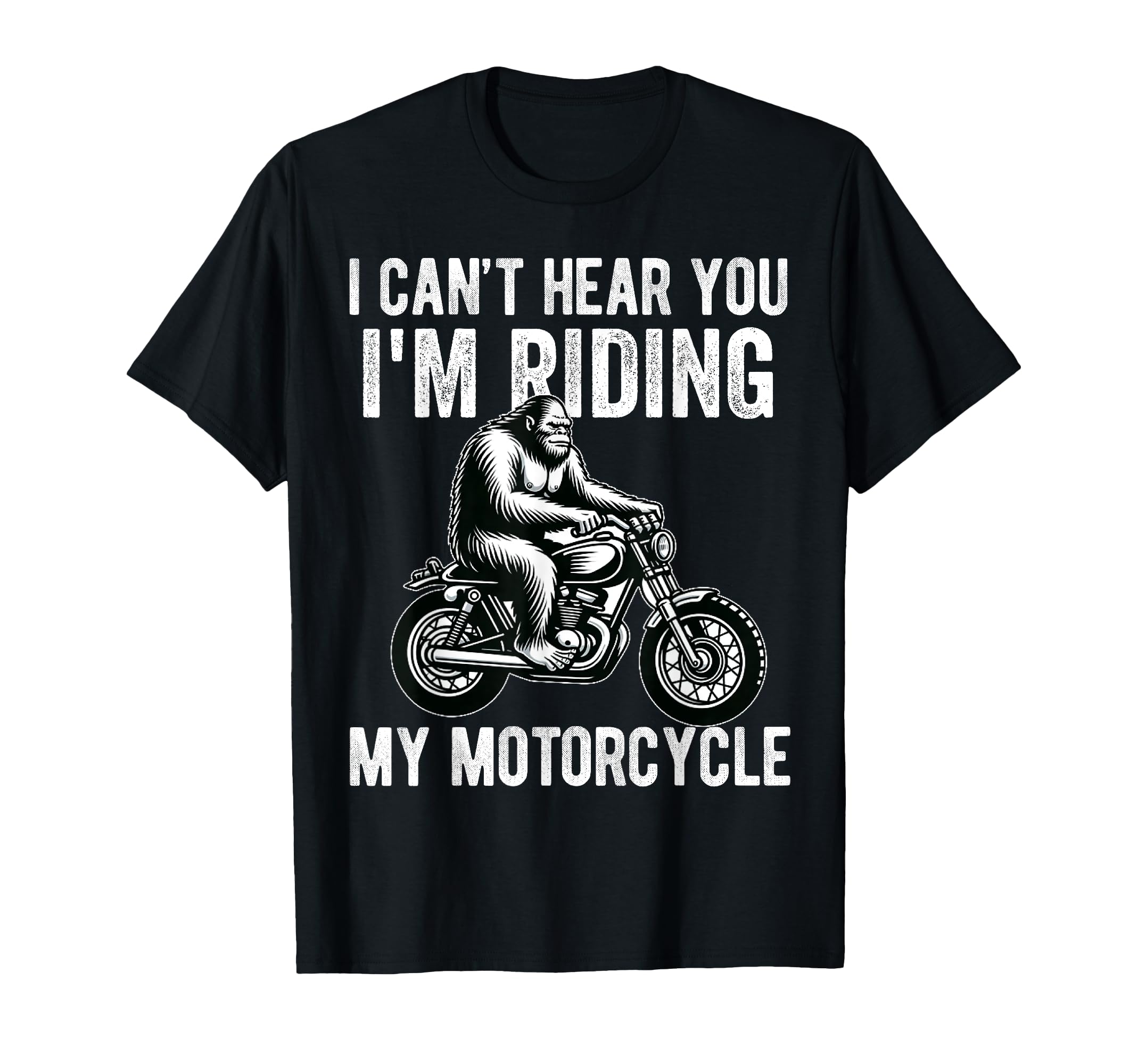 Bigfoot Motorcycle Sasquatch Dad Biker T-Shirt - Unique Graphic Men Women - T-Shirt, Sweatshirt, Hoodie