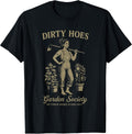 Dirty Hoes Garden Society We Thrive Where Others Wilt - Adult & Kids T-Shirts, Sweatshirts & Hoodies apparel design preview 1