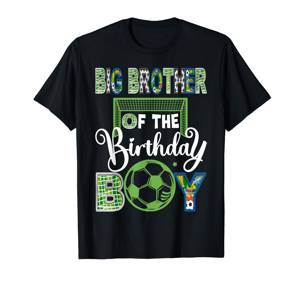 Big Brother Birthday Soccer Baller T-Shirt - Fun Novelty Design Unisex - T-Shirt, Sweatshirt, Hoodie