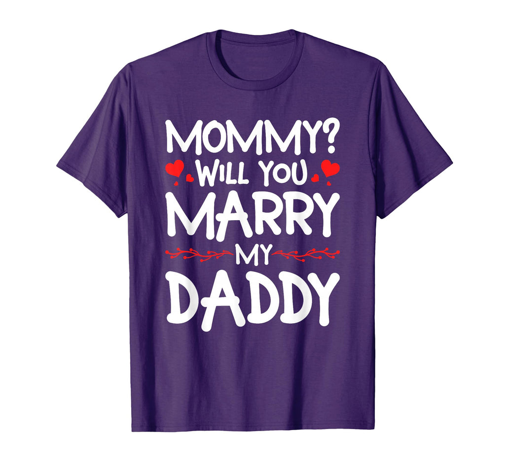 Mommy Will You Marry My Daddy T-Shirt - Minimalist Print for Adults - T-Shirt, Sweatshirt, Hoodie