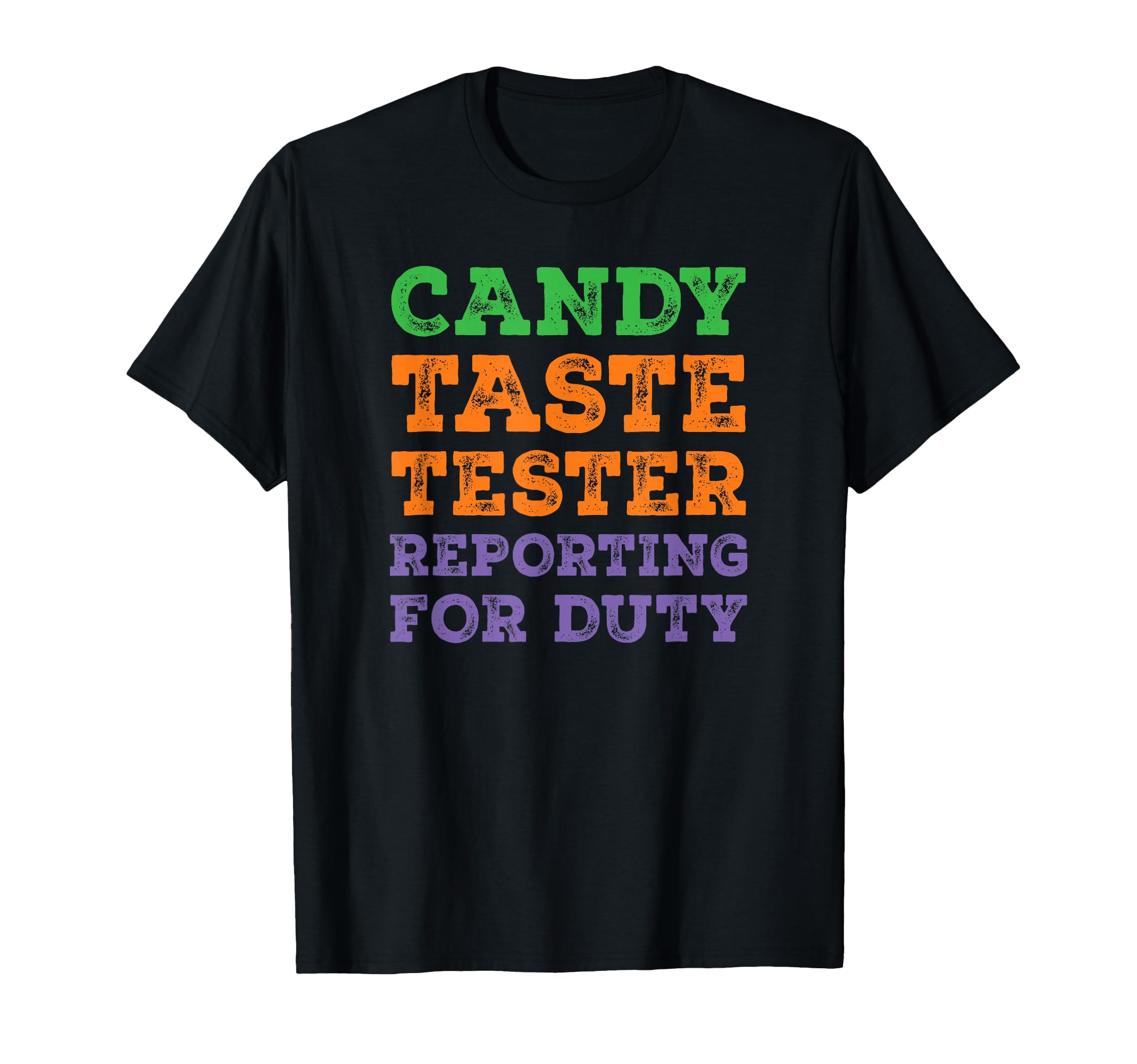 Funny Halloween Dad Joke Candy Taste Tester T-Shirt - Unique Graphic Unisex - T-Shirt, Sweatshirt, Hoodie