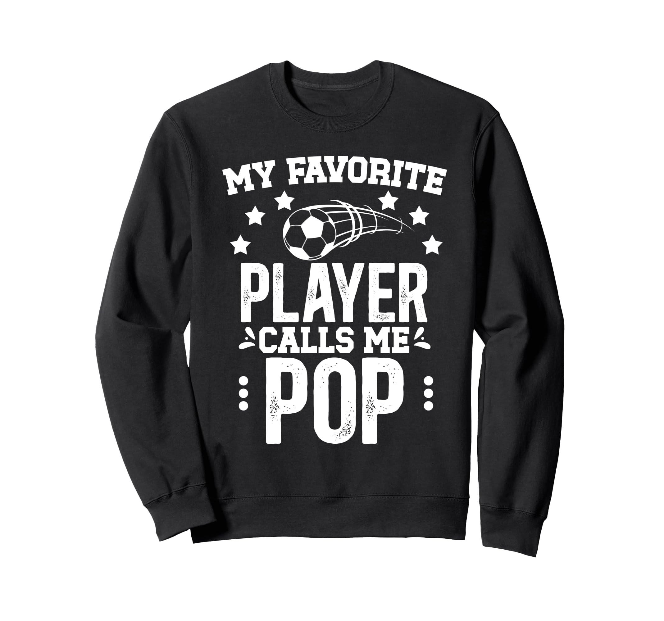 My Favorite Soccer Player Pop Soccer Sweatshirt - Streetwear Style Unisex - T-Shirt, Sweatshirt, Hoodie