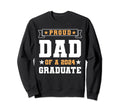 Proud Dad 2024 Graduate Sweatshirt - Casual Everyday Wear Unisex - T-Shirt, Sweatshirt, Hoodie