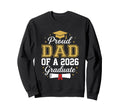 Proud Dad 2026 Graduate Class 2026 Sweatshirt - Streetwear Style Unisex - T-Shirt, Sweatshirt, Hoodie