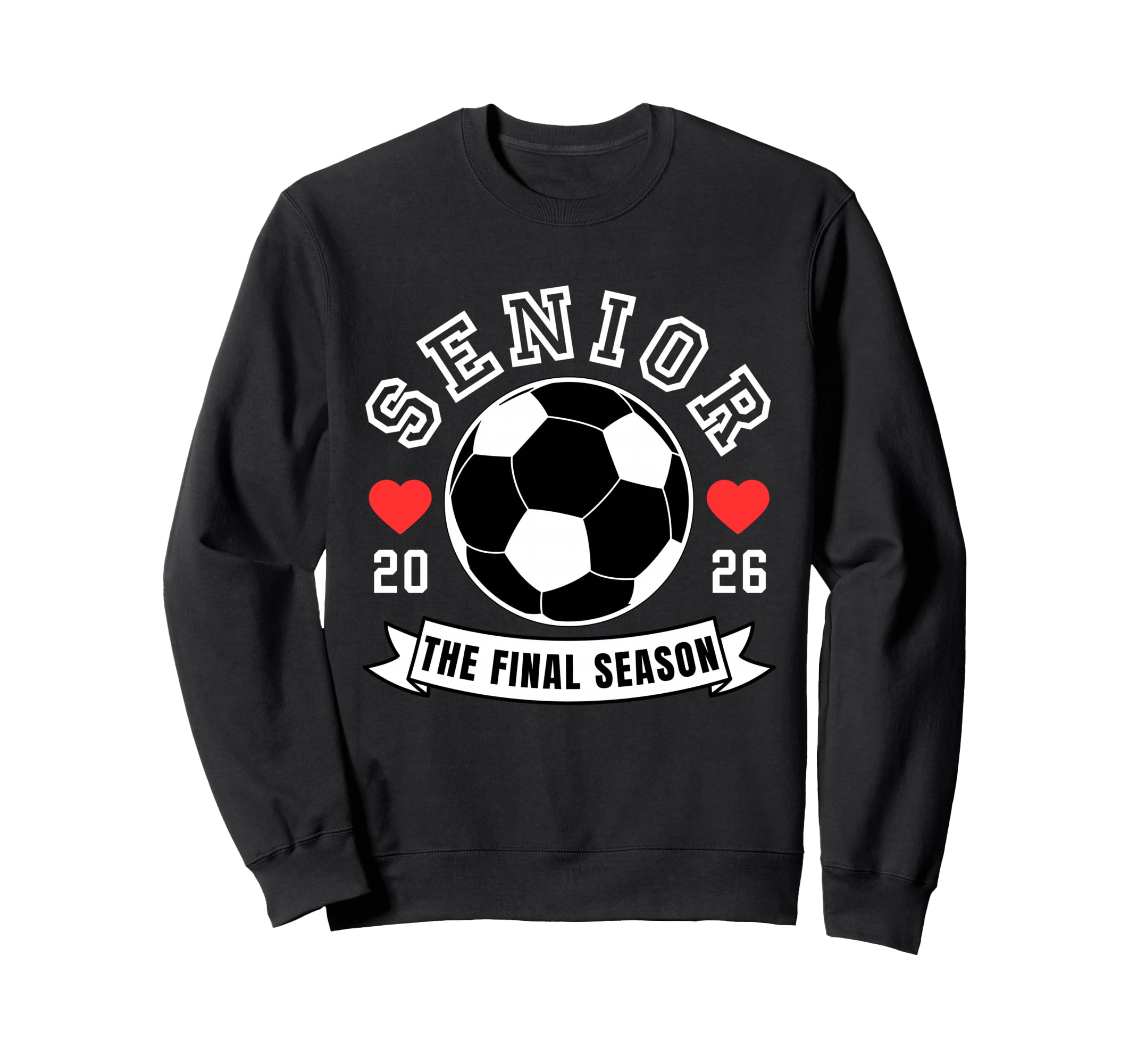 Senior Soccer 2026 Final Season Crew Sweatshirt - Minimalist Print Unisex - T-Shirt, Sweatshirt, Hoodie