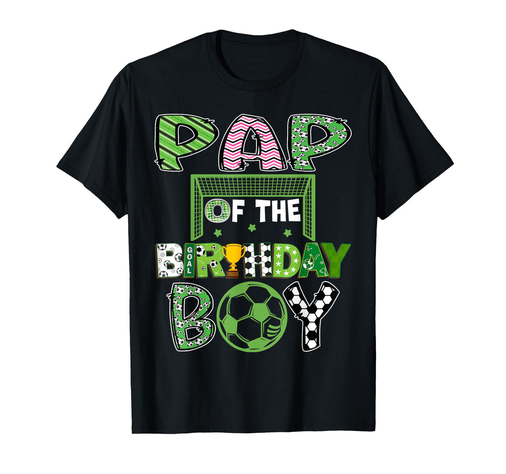 Pap Birthday Soccer Player Birthday T-Shirt - Trendy Graphic Unisex - T-Shirt, Sweatshirt, Hoodie