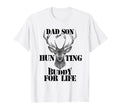Dad And Son Matching Hunting Buddy Life T-Shirt - Trendy Graphic Unisex - T-Shirt, Sweatshirt, Hoodie