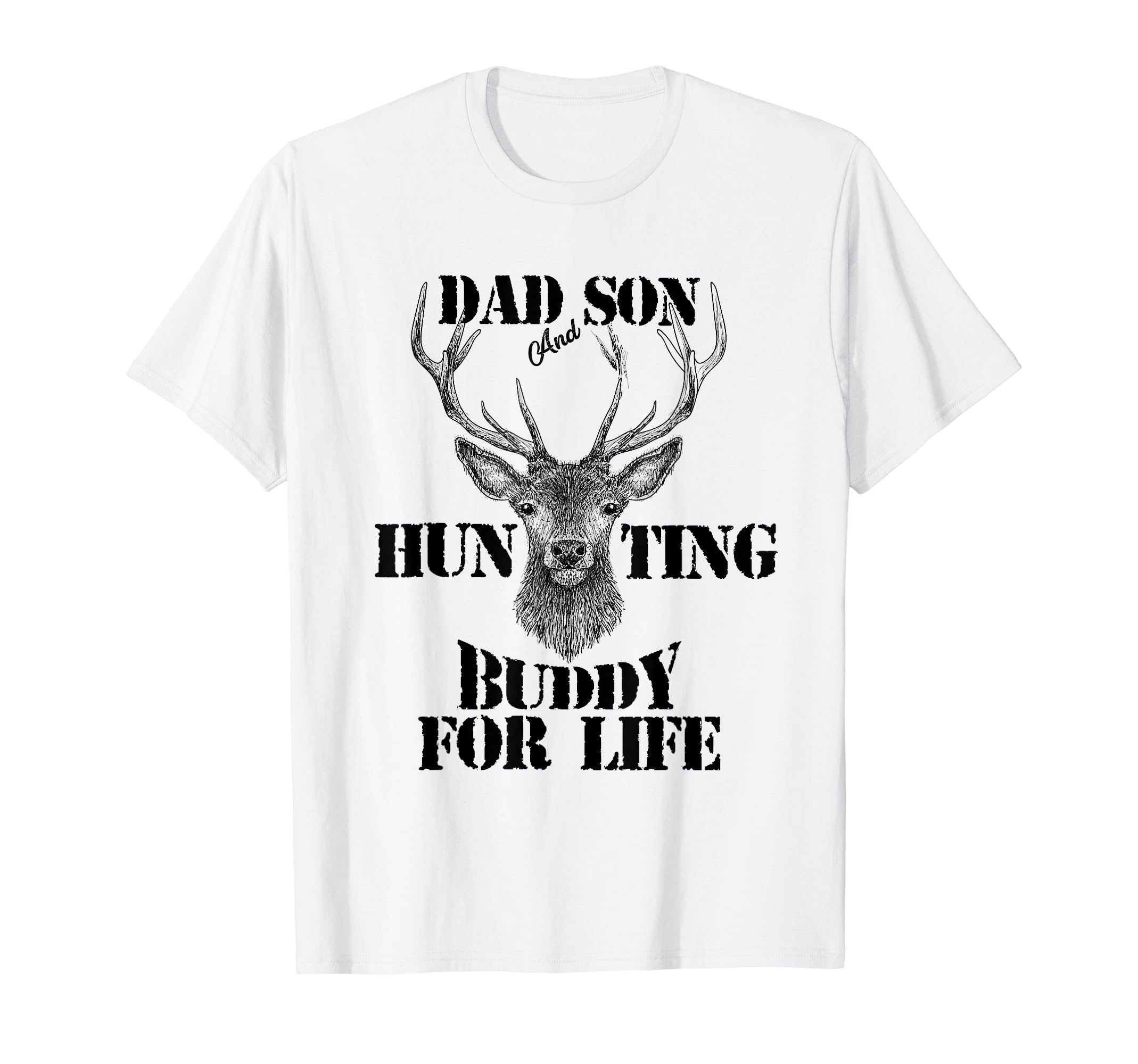 Dad And Son Matching Hunting Buddy Life T-Shirt - Trendy Graphic Unisex - T-Shirt, Sweatshirt, Hoodie