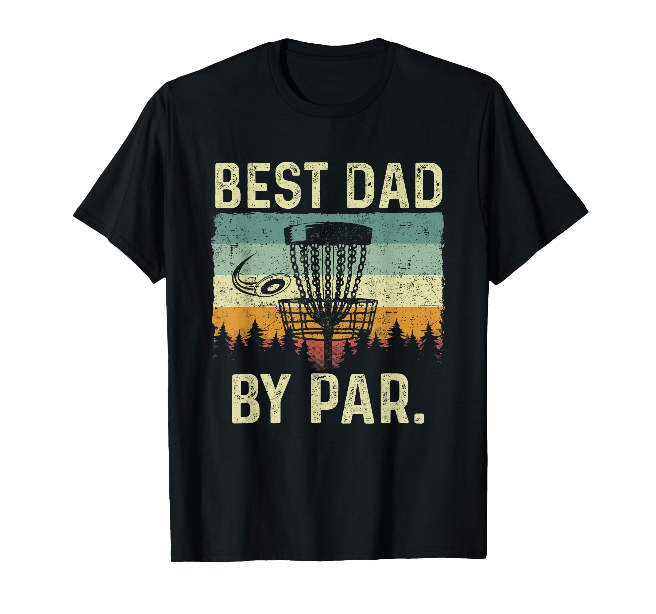 Best Dad Par Funny Disc Golf T-Shirt - Unique Graphic for Adults - T-Shirt, Sweatshirt, Hoodie