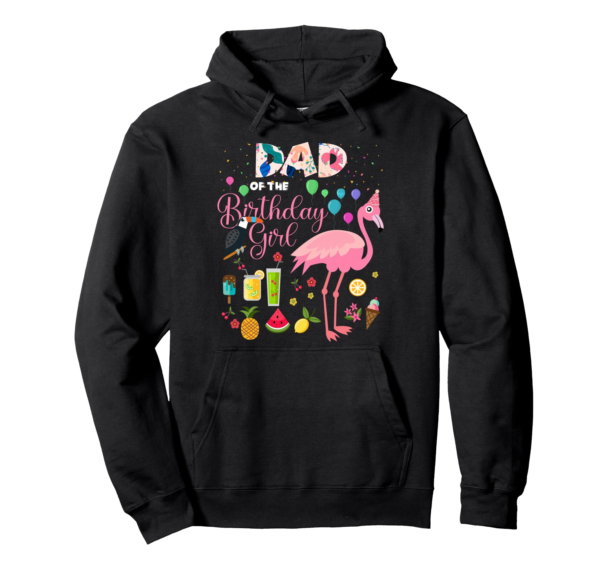 Flamingo Birthday Dad Birthday Hoodie - Casual Everyday Wear Men Women - T-Shirt, Sweatshirt, Hoodie