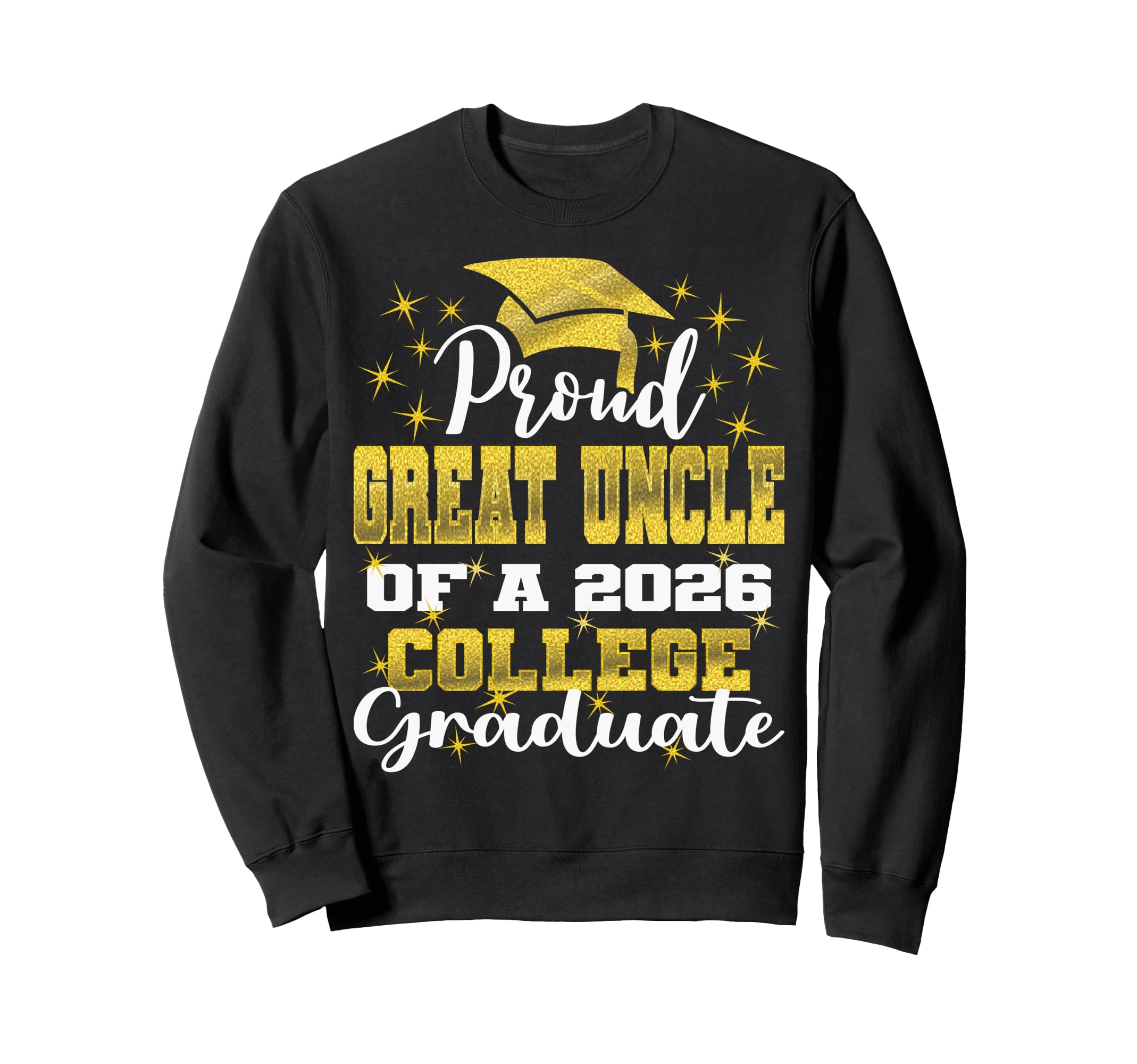 Proud Great Uncle 2026 College Sweatshirt - Unique Graphic for Adults - T-Shirt, Sweatshirt, Hoodie