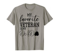 My Favorite Veteran Is My Dad Military T-Shirt - Custom Art Print Unisex - T-Shirt, Sweatshirt, Hoodie