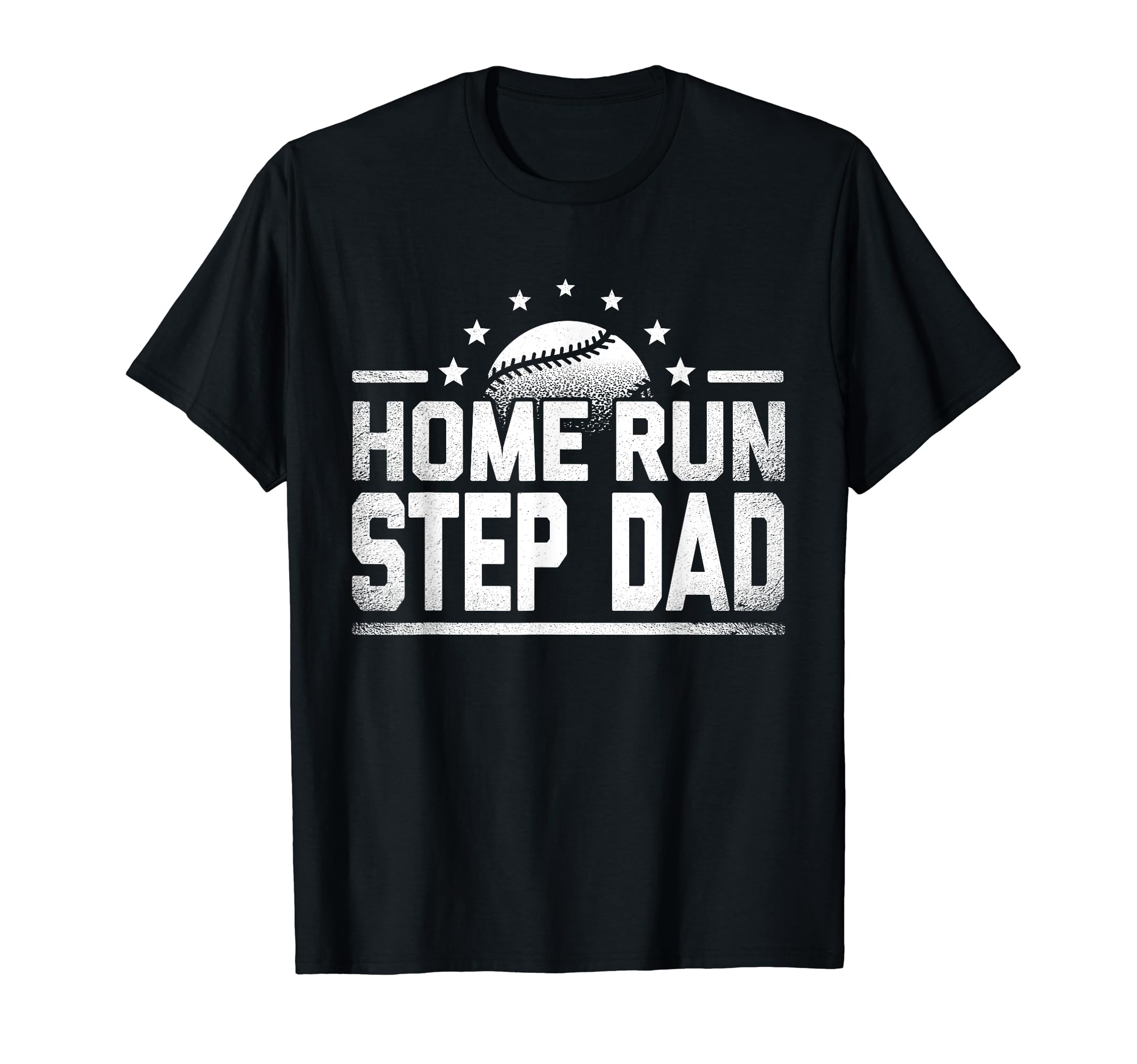 Home Run Step Dad Baseball Sport T-Shirt - Custom Art Print Men Women - T-Shirt, Sweatshirt, Hoodie