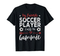 My Favorite Soccer Player Calls Me T-Shirt - Custom Art Print Men Women - T-Shirt, Sweatshirt, Hoodie