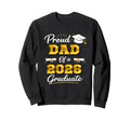 Proud Dad 2026 Graduate High Sweatshirt - Minimalist Print Men Women - T-Shirt, Sweatshirt, Hoodie