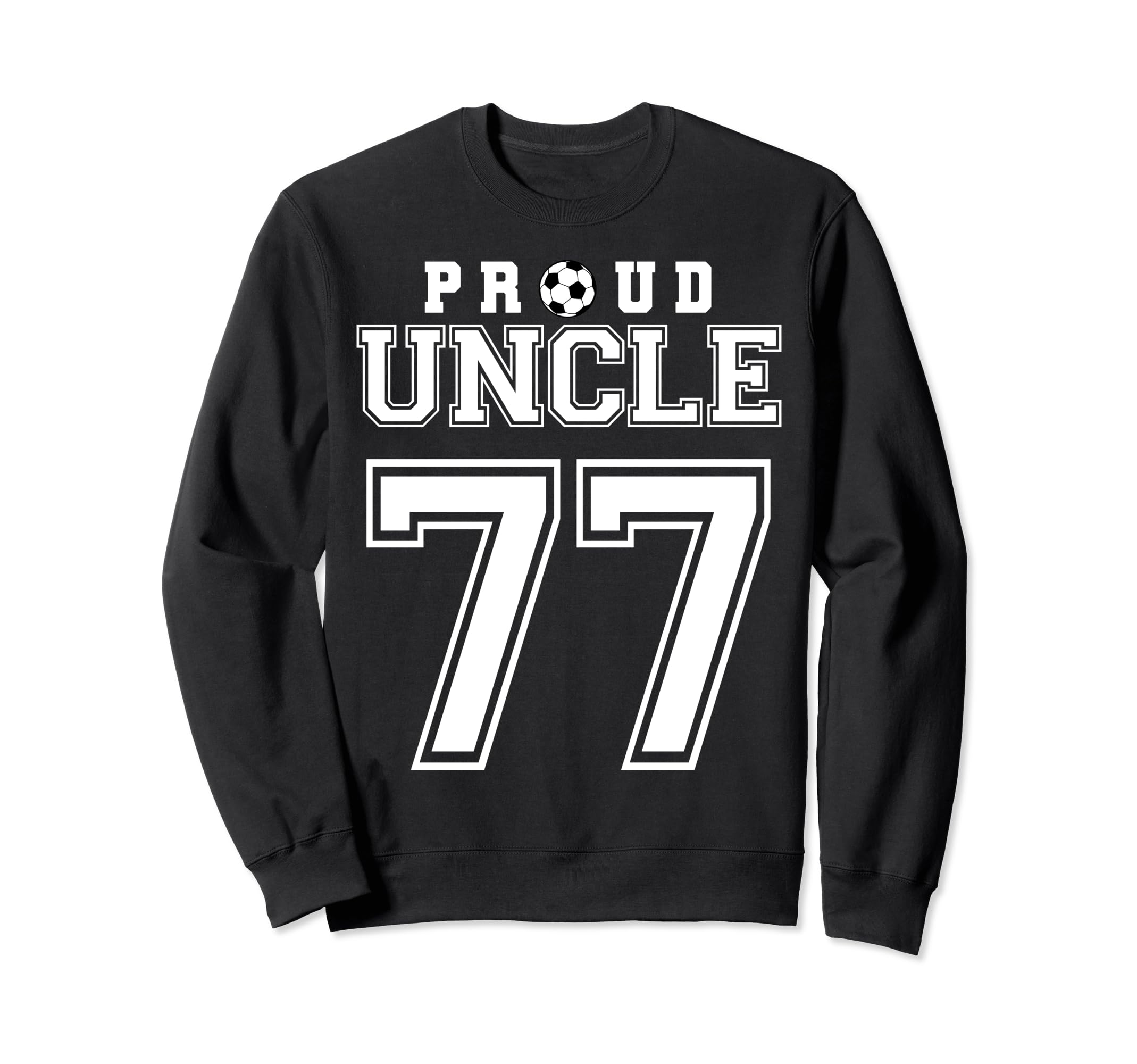 Number 77 Custom Proud Soccer Futbol Sweatshirt - Minimalist Print Unisex - T-Shirt, Sweatshirt, Hoodie
