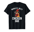 Worlds Best Chicken Dad Hen Chicken T-Shirt - Streetwear Style Men Women - T-Shirt, Sweatshirt, Hoodie