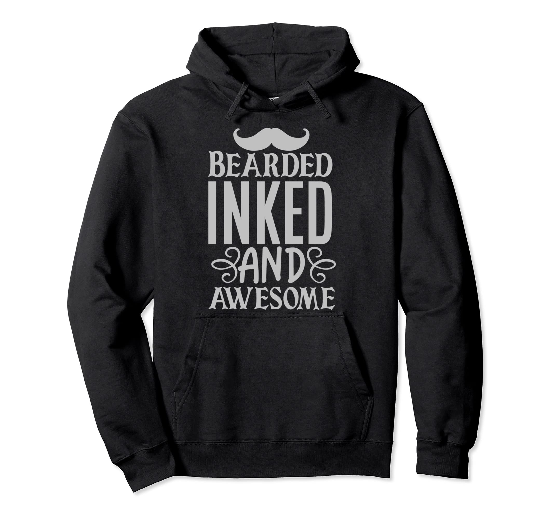 Bearded Inked And Awesome Dads Beards Hoodie - Novelty Apparel Unisex - T-Shirt, Sweatshirt, Hoodie