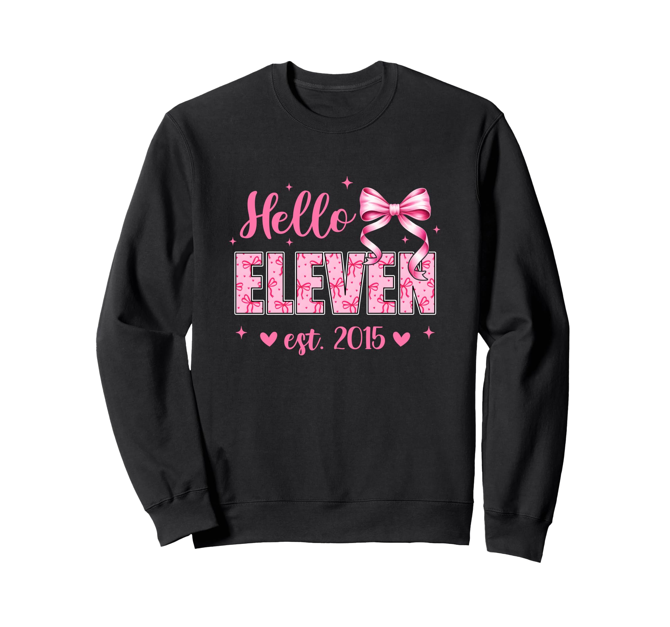 Hello Eleven Est 2015 Coquette Sweatshirt - Fun Novelty Design Men Women - T-Shirt, Sweatshirt, Hoodie