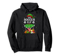 Soccer Elf Family Elf Squad Hoodie - Aesthetic Graphic Men Women - T-Shirt, Sweatshirt, Hoodie