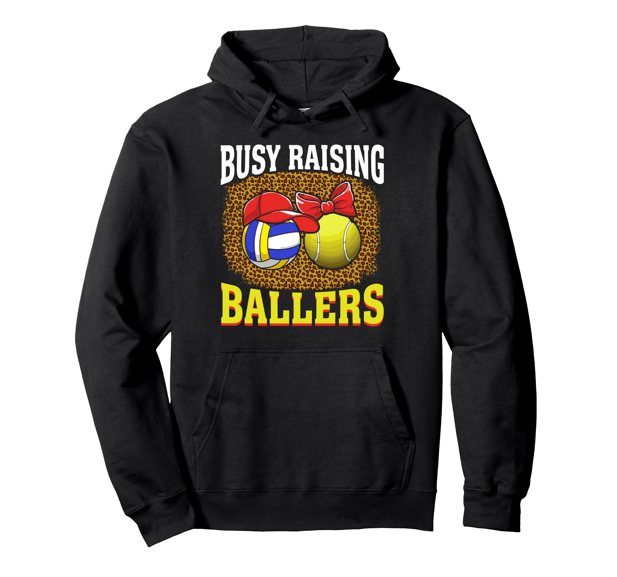 Busy Raising Ballers Volleyball Hoodie - Streetwear Style for Adults - T-Shirt, Sweatshirt, Hoodie