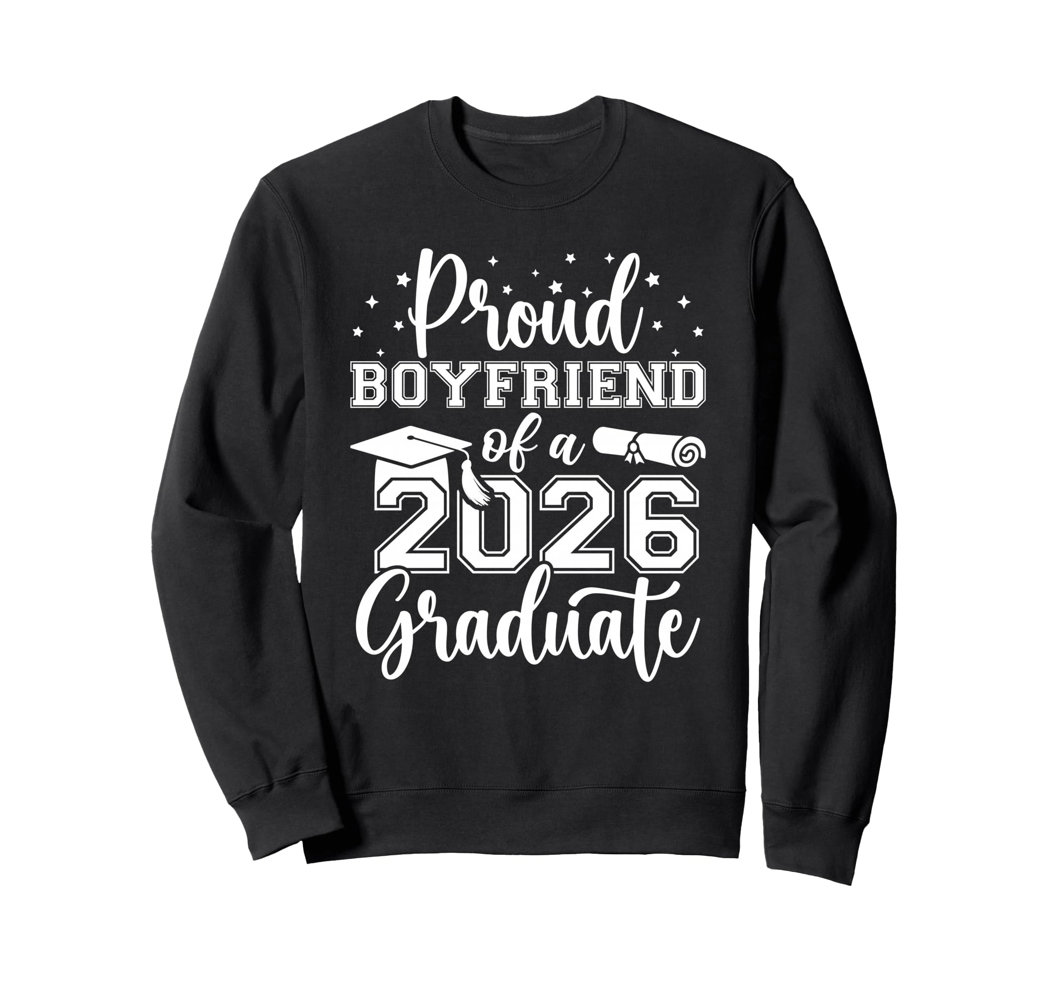 Proud Boyfriend Class 2026 Sweatshirt - Casual Everyday Wear Unisex - T-Shirt, Sweatshirt, Hoodie