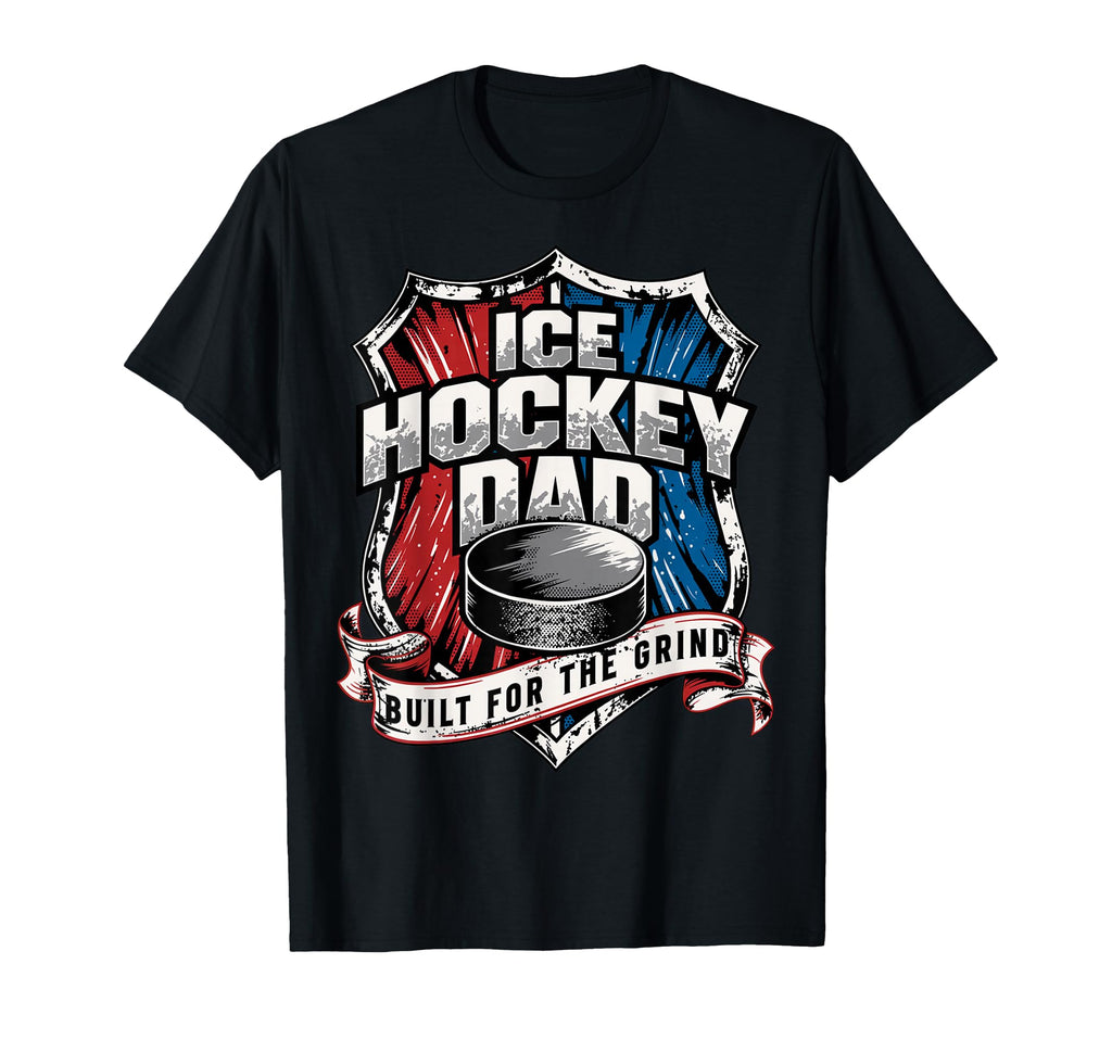 Patriotic Ice Hockey Dad Built Grind T-Shirt - Aesthetic Graphic Unisex - T-Shirt, Sweatshirt, Hoodie