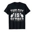 This Guy Is Retired Funny Retirement T-Shirt - Aesthetic Graphic Unisex - T-Shirt, Sweatshirt, Hoodie
