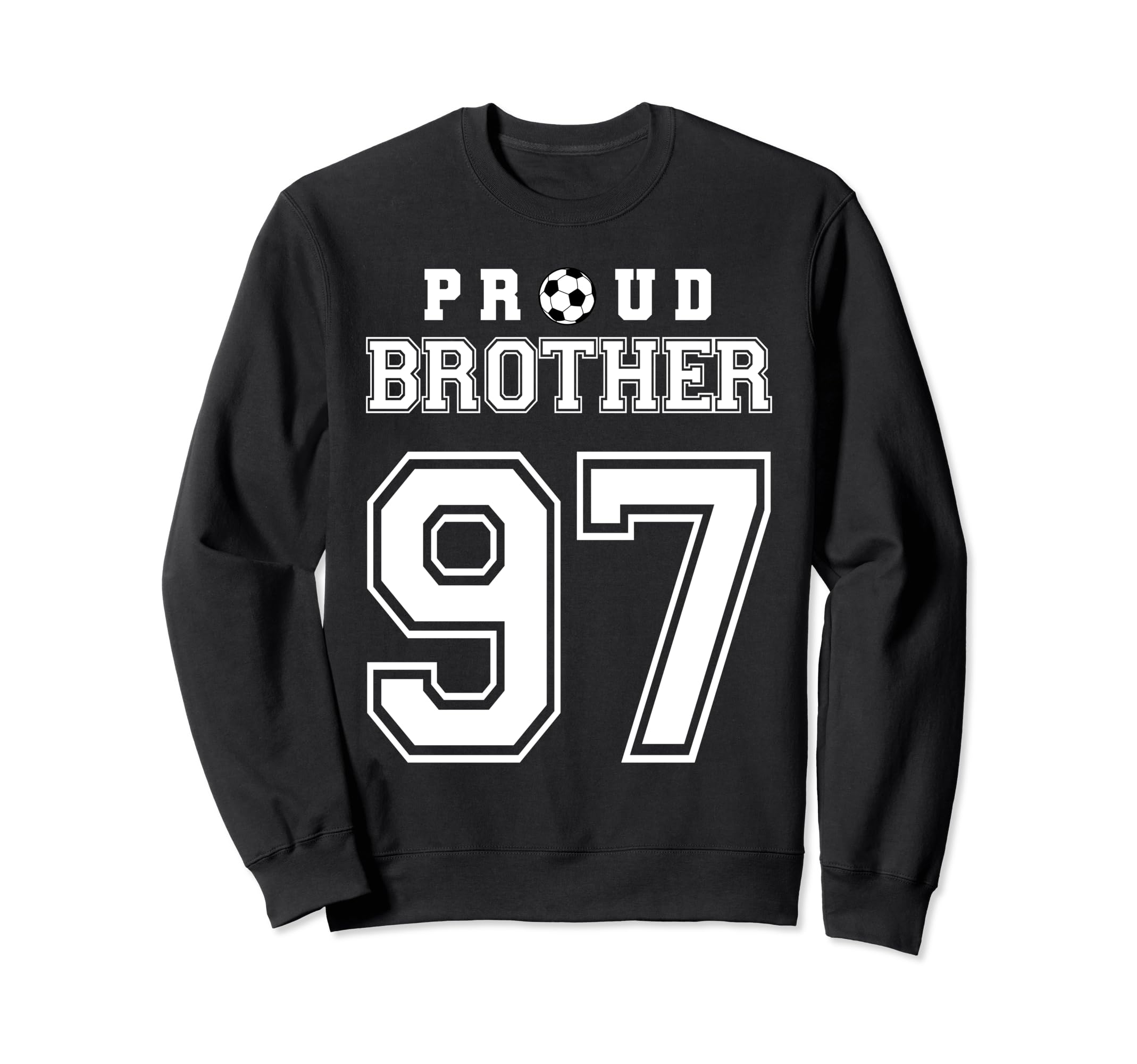 Number 97 Custom Proud Soccer Sweatshirt - Trendy Graphic for Adults - T-Shirt, Sweatshirt, Hoodie