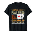Poker Texas Holdem Real Grandpas Play T-Shirt - Trendy Graphic Men Women - T-Shirt, Sweatshirt, Hoodie