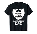 Behind This Beard Is Awesome Dad T-Shirt - Minimalist Print for Adults - T-Shirt, Sweatshirt, Hoodie