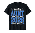 Proud Aunt 2026 Graduate Senior Auntie T-Shirt - Trendy Graphic Unisex - T-Shirt, Sweatshirt, Hoodie