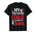 My Favorite Soccer Goalie Nana Soccer T-Shirt - Fun Novelty Design Unisex - T-Shirt, Sweatshirt, Hoodie