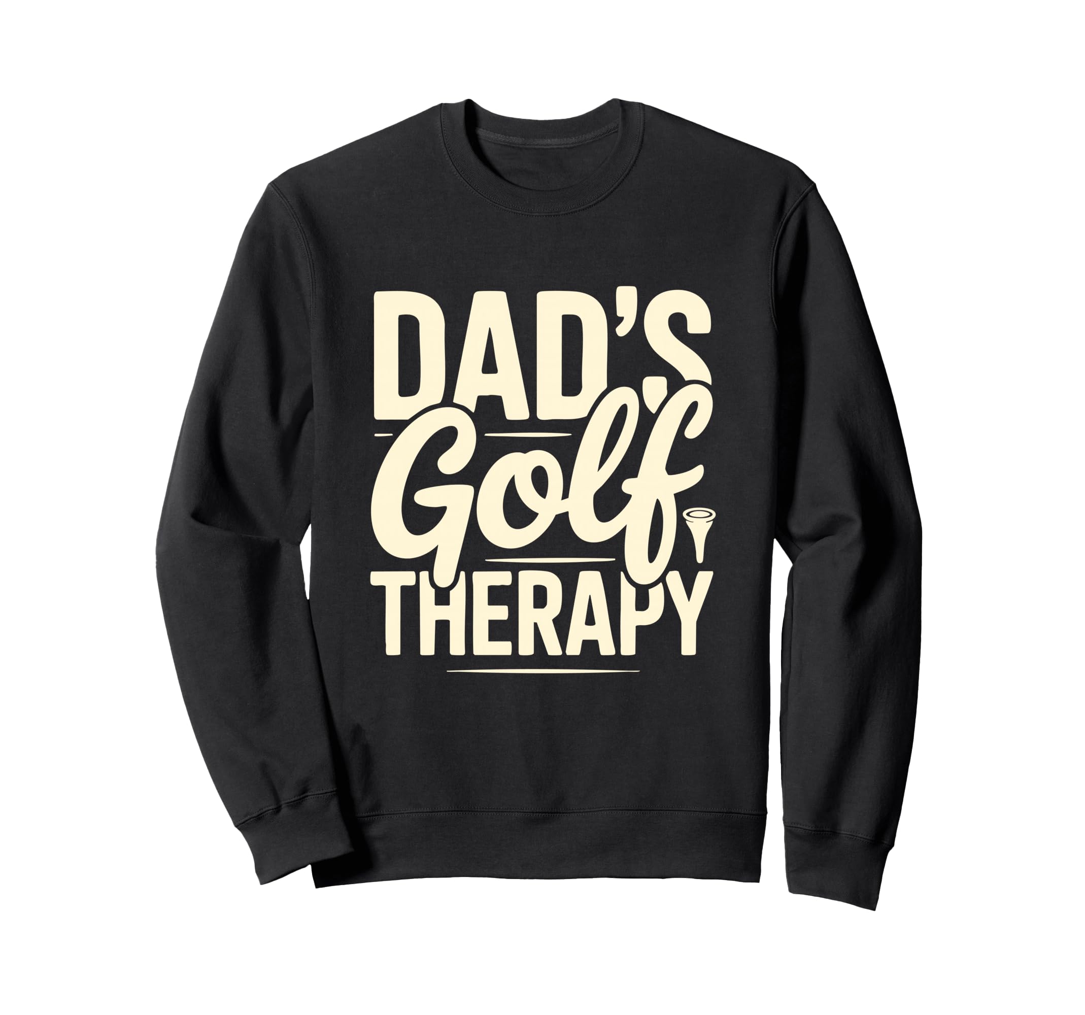Dads Golf Therapy Funny Golfer Sweatshirt - Aesthetic Graphic for Adults - T-Shirt, Sweatshirt, Hoodie