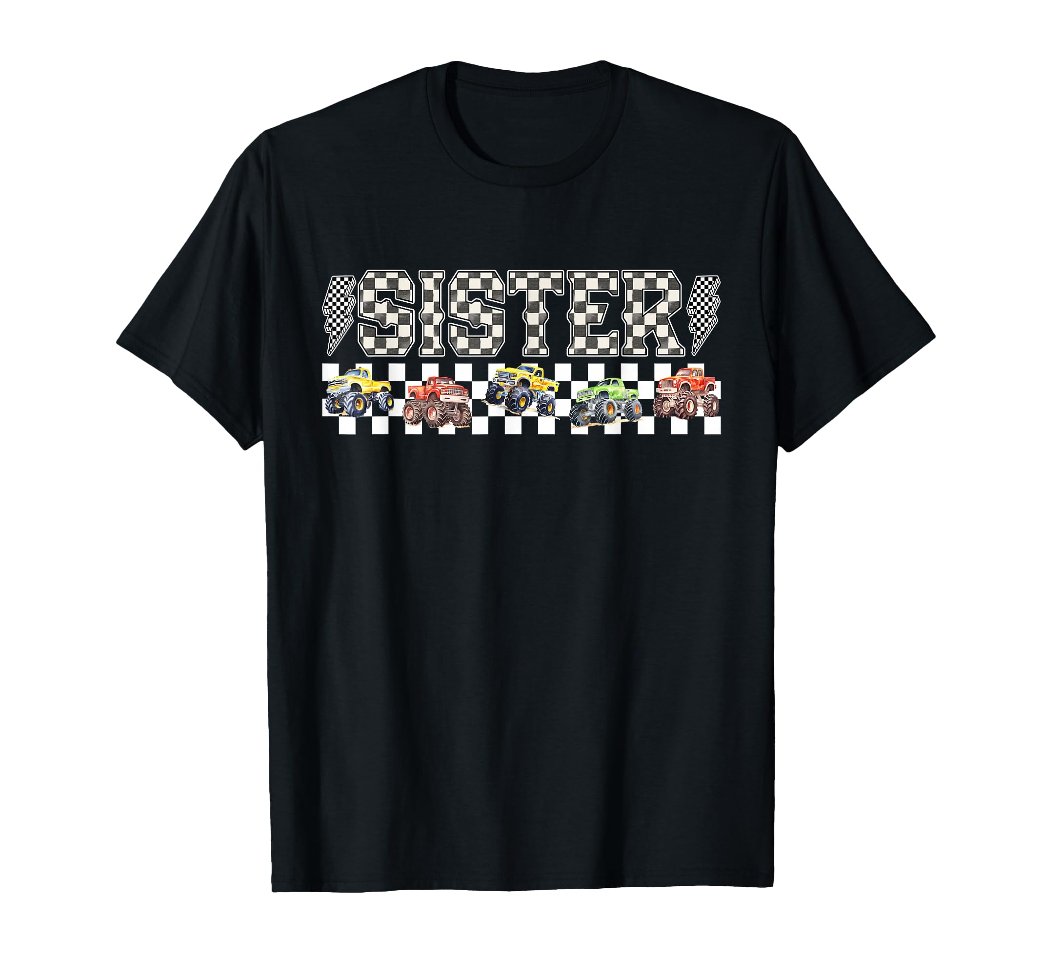 Sister Monster Truck Family Crew T-Shirt - Minimalist Print Men Women - T-Shirt, Sweatshirt, Hoodie
