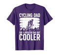 Cycling Dad Bicycling Bikers Bicycle T-Shirt - Novelty Apparel Men Women - T-Shirt, Sweatshirt, Hoodie
