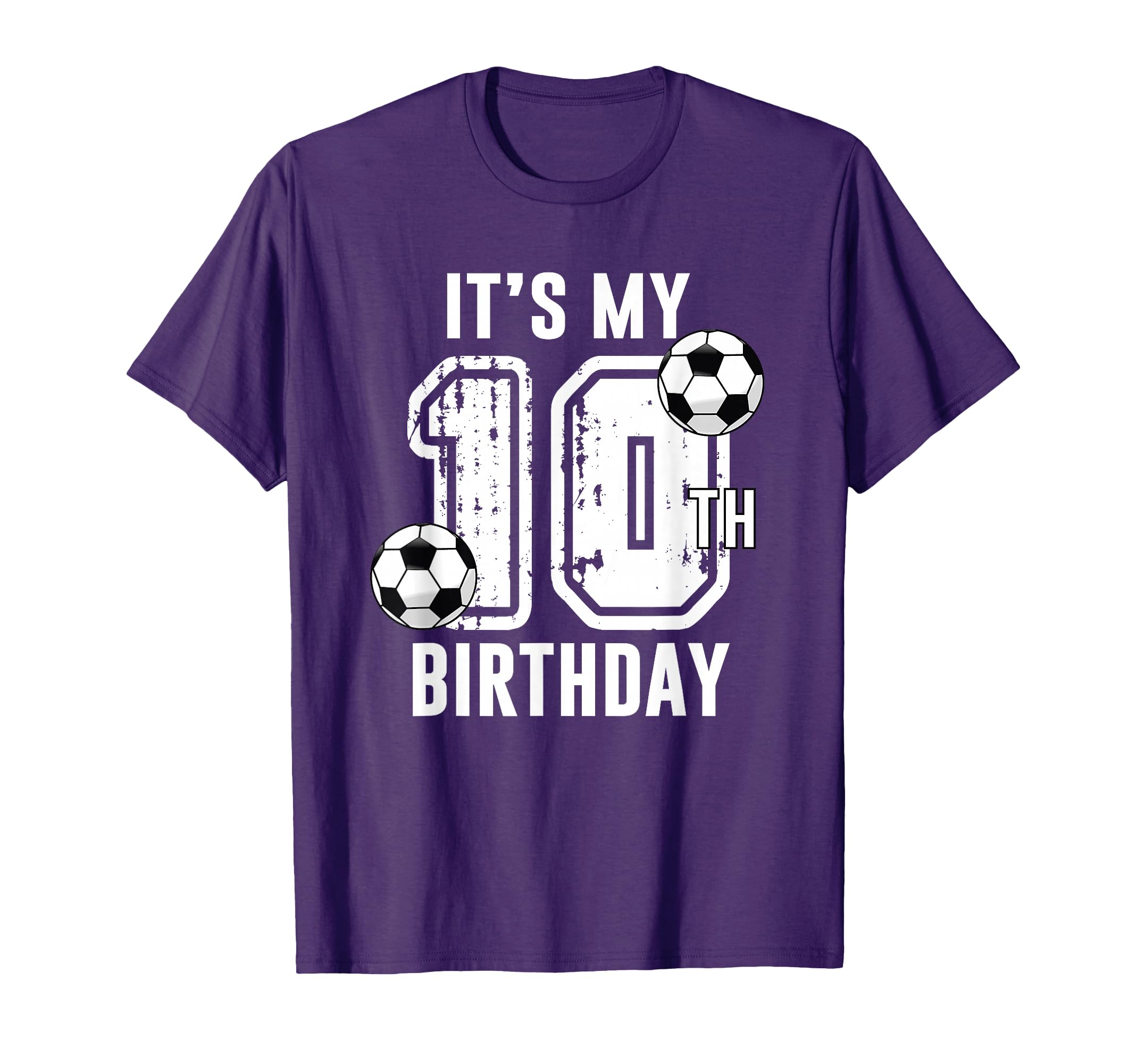 Its My 10Th Birthday Soccer Player T-Shirt - Casual Everyday Wear Unisex - T-Shirt, Sweatshirt, Hoodie