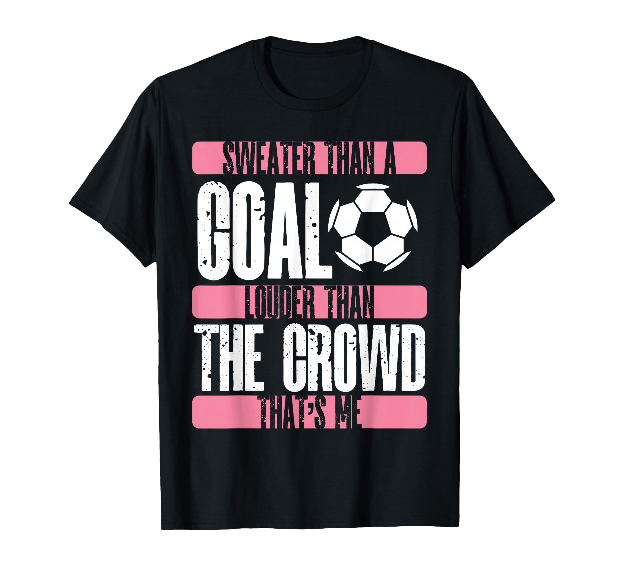 Soccer Soccer Fans Soccer Club T-Shirt - Streetwear Style Men Women - T-Shirt, Sweatshirt, Hoodie