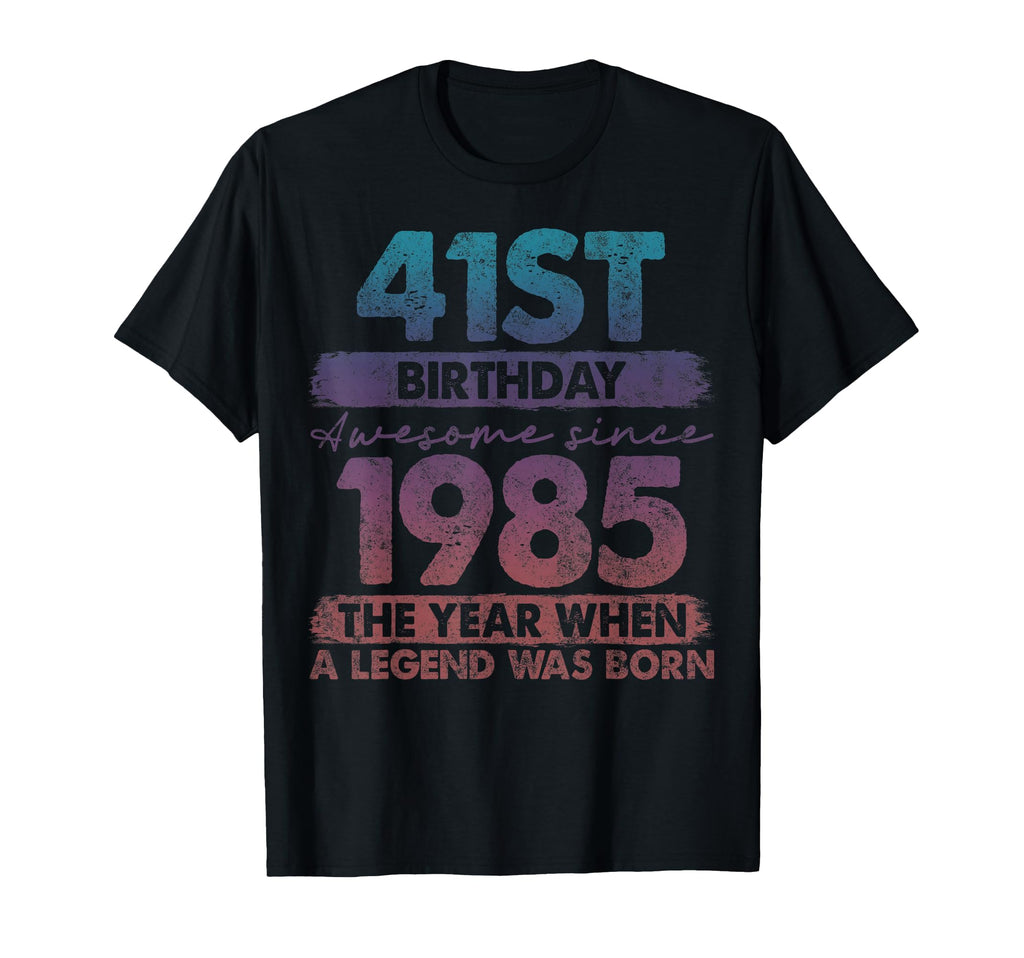 41 Year Old Gifts 1985 41St Birthday T-Shirt - Custom Art Print for Adults - T-Shirt, Sweatshirt, Hoodie