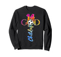 Jesus 14 Years Child God Soccer 14Th Sweatshirt - Novelty Apparel Unisex - T-Shirt, Sweatshirt, Hoodie