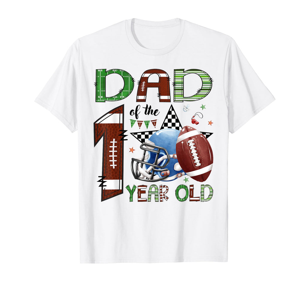 Dad 1 Year Old Football 1St Birthday T-Shirt - Minimalist Print Men Women - T-Shirt, Sweatshirt, Hoodie