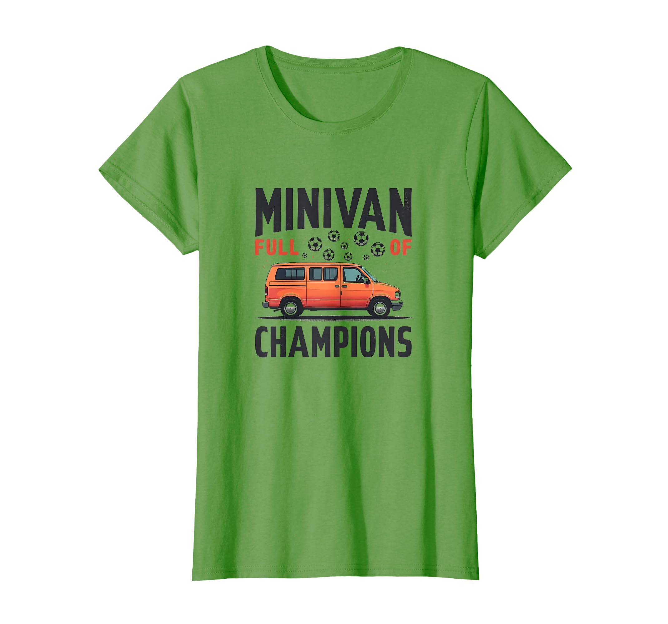 Minivan Full Champions Soccer Mom T-Shirt - Novelty Apparel Unisex - T-Shirt, Sweatshirt, Hoodie
