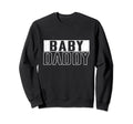 Proud Daddy Gift New Dad Or Sweatshirt - Fun Novelty Design Unisex - T-Shirt, Sweatshirt, Hoodie