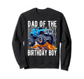 Funny Dad Birthday Monster Truck Sweatshirt - Aesthetic Graphic for Adults - T-Shirt, Sweatshirt, Hoodie
