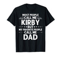 Kirby Gift Name Funny Fathers Day T-Shirt - Trendy Graphic Unisex - T-Shirt, Sweatshirt, Hoodie