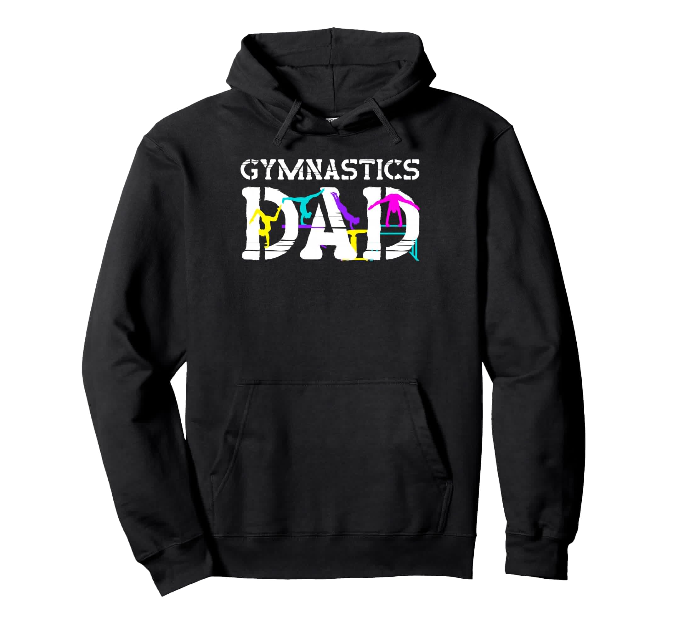 Gymnastics Dad Rhythmic Gymnast Hoodie - Casual Everyday Wear Men Women - T-Shirt, Sweatshirt, Hoodie