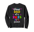 Proud Dad 2026 Pre K Graduate Sweatshirt - Casual Everyday Wear Unisex - T-Shirt, Sweatshirt, Hoodie
