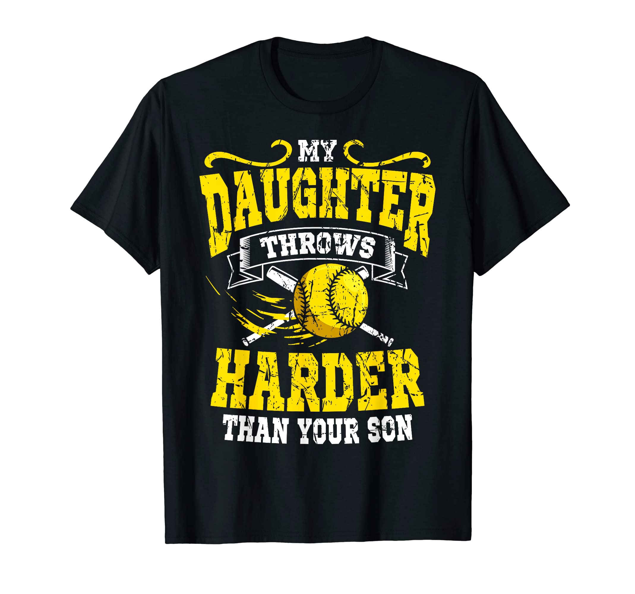 My Daughter Throws Harder Than T-Shirt - Fun Novelty Design for Adults - T-Shirt, Sweatshirt, Hoodie